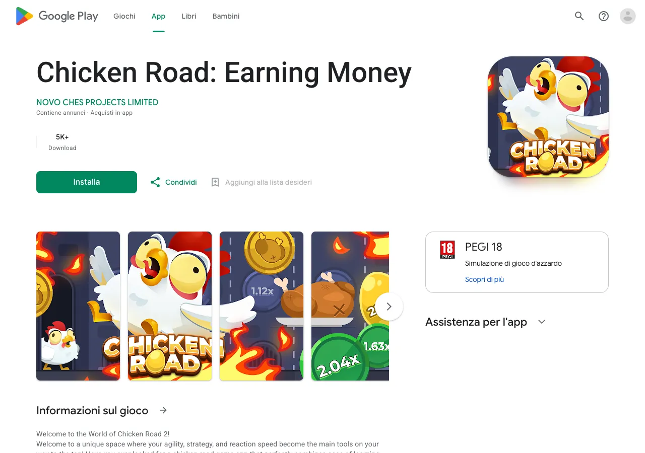 Scheda di Google Play dell'app Chicken Road Earning Money con oltre 5.000 download, annunci e acquisti in-app, classificazione PEGI 18 simulazione di gioco d'azzardo