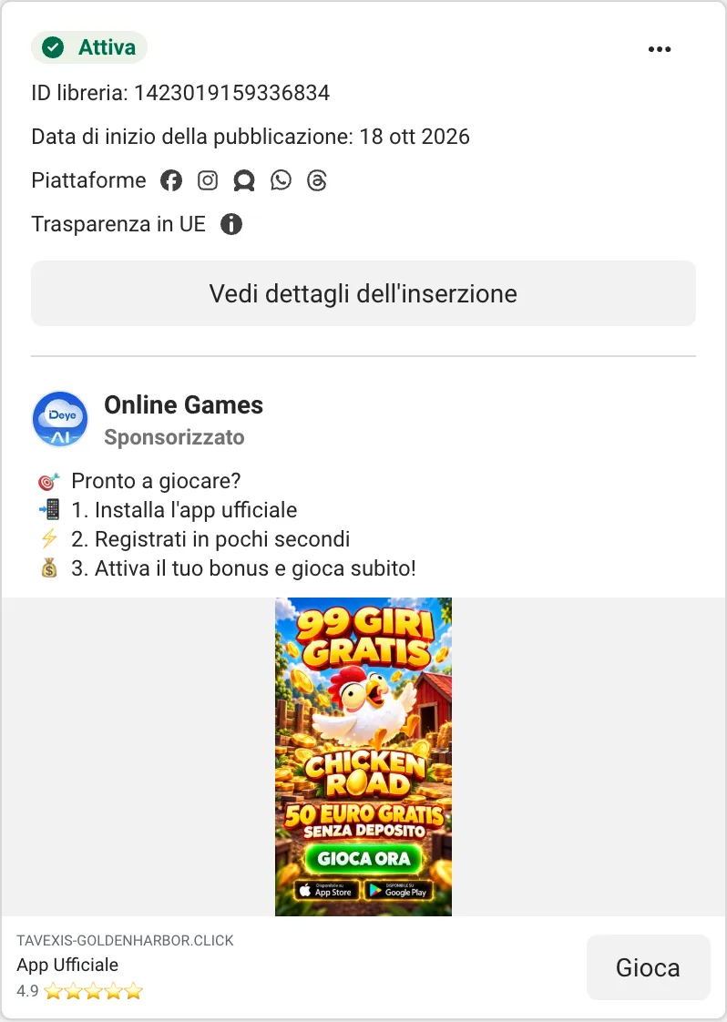 Inserzione attiva nella libreria di Meta pubblicata da Online Games con il testo installa l'app ufficiale e un'immagine con 99 giri gratis, Chicken Road, 50 euro gratis senza deposito e i loghi degli store